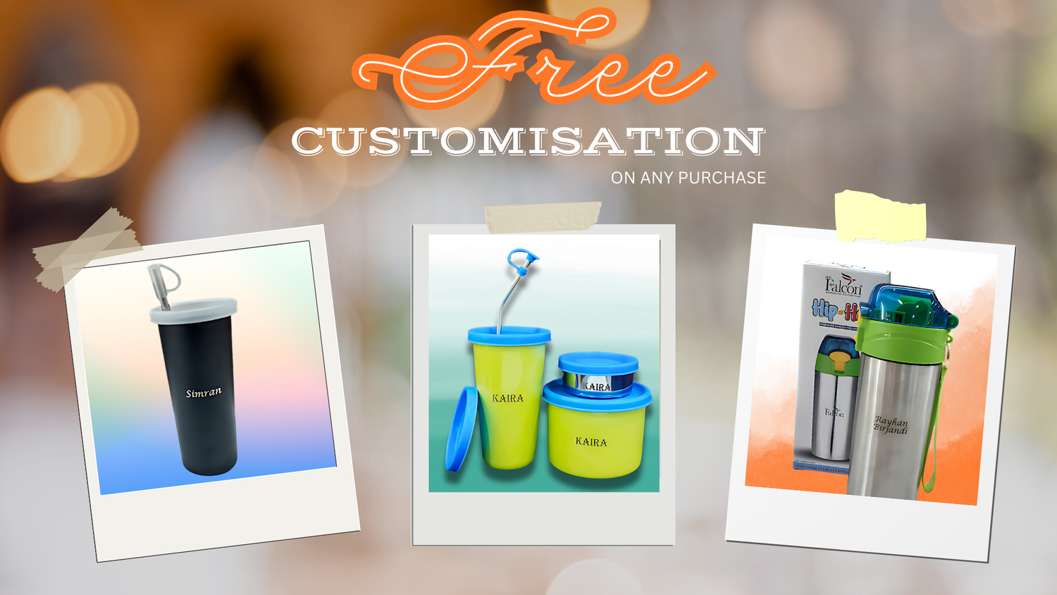 Free customization of bottles, lunchboxes, mugs and containers